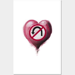 No U-Turn Heart Posters and Art